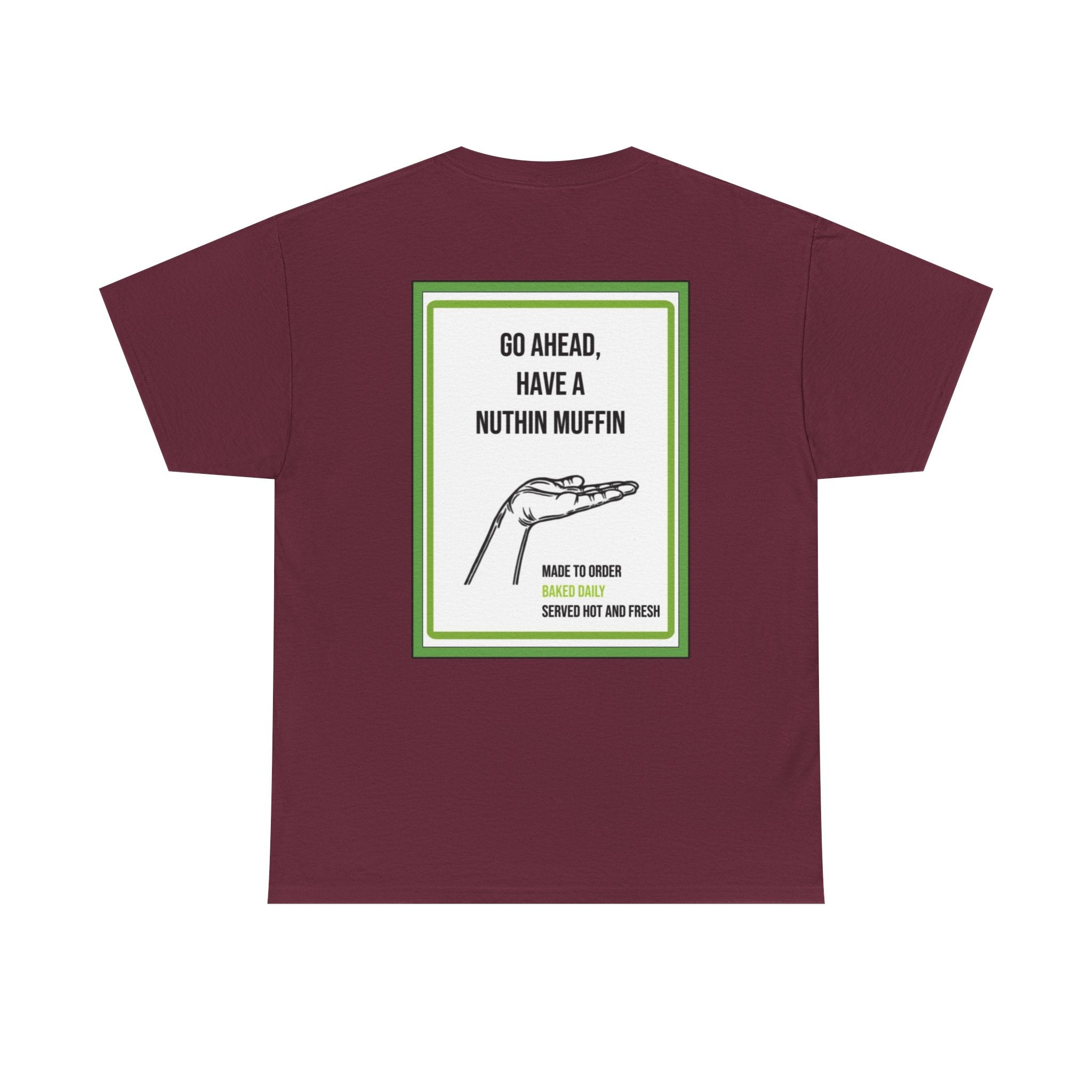 Nuthin Muffin Short Sleeve T