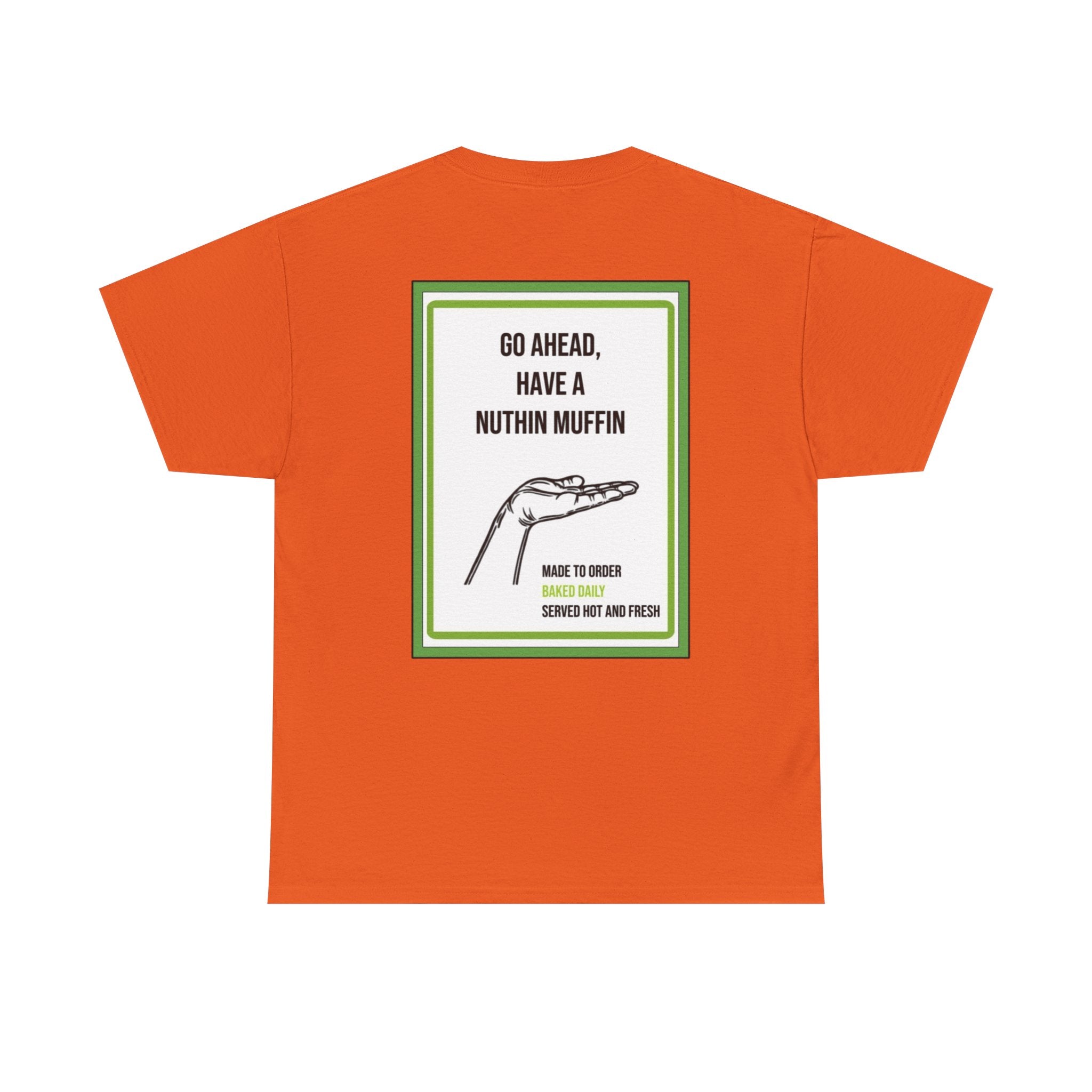 Nuthin Muffin Short Sleeve T