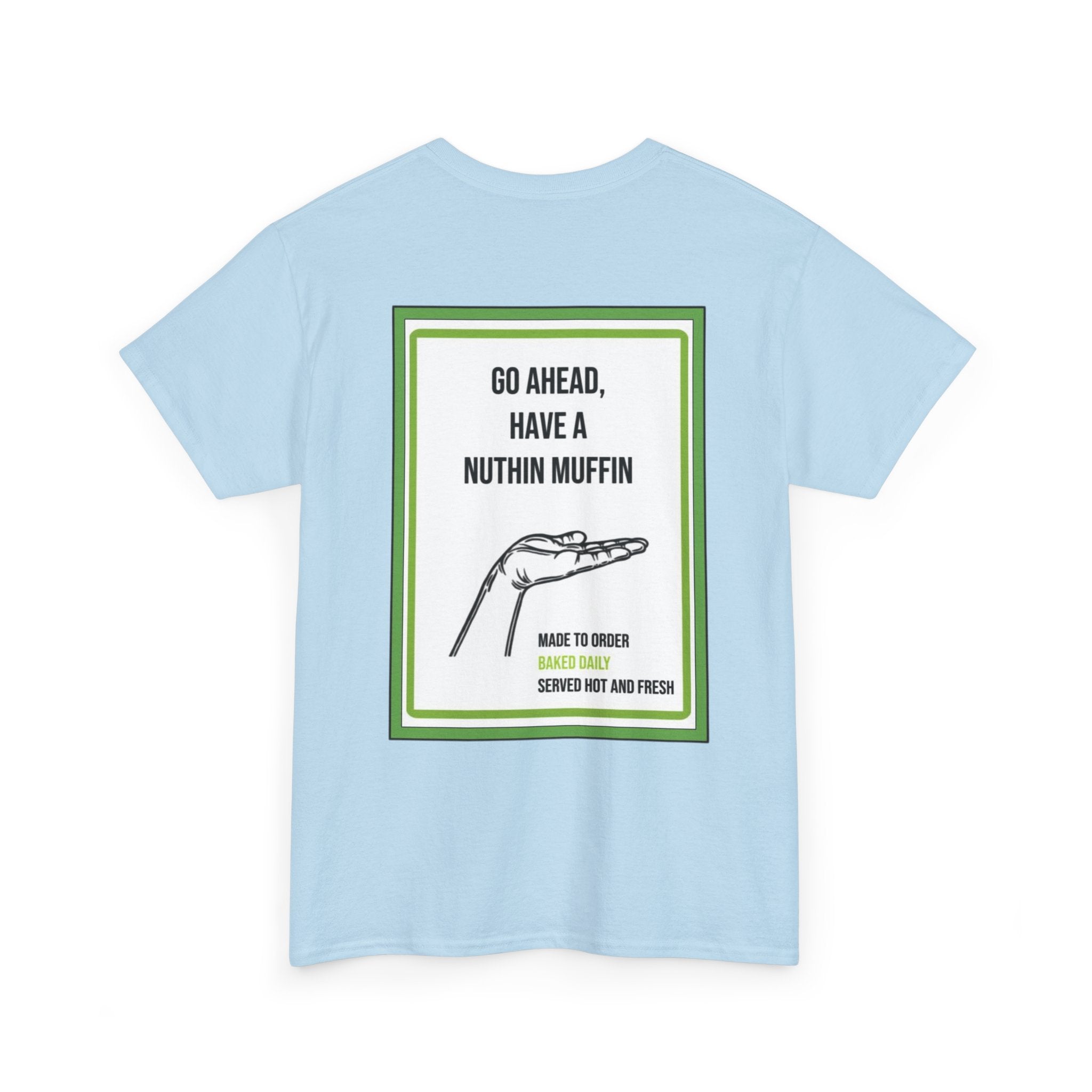 Nuthin Muffin Short Sleeve T