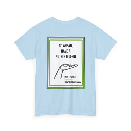 Nuthin Muffin Short Sleeve T