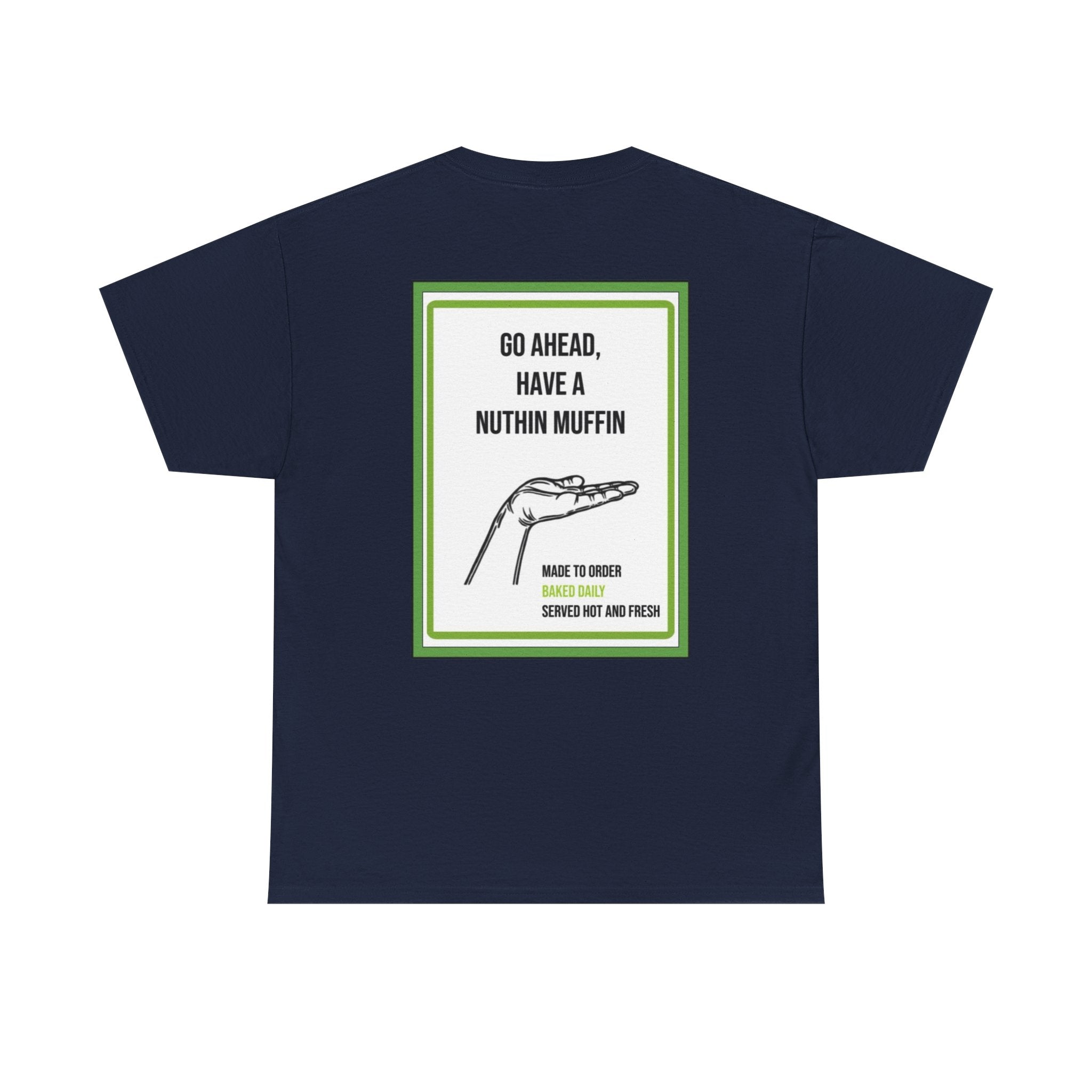 Nuthin Muffin Short Sleeve T