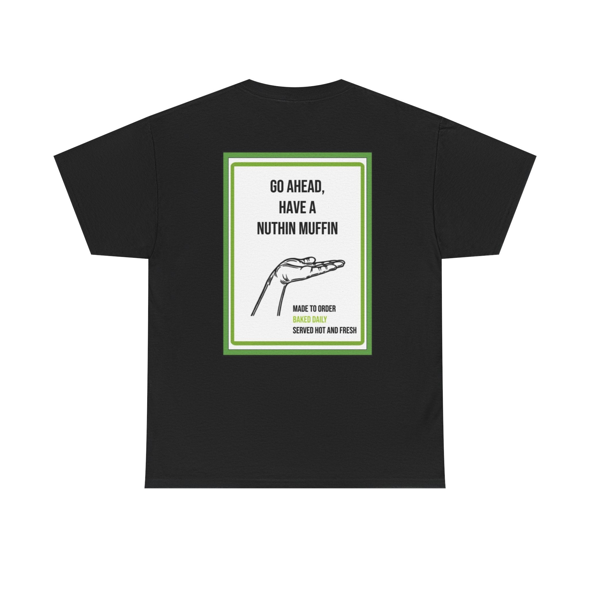 Nuthin Muffin Short Sleeve T