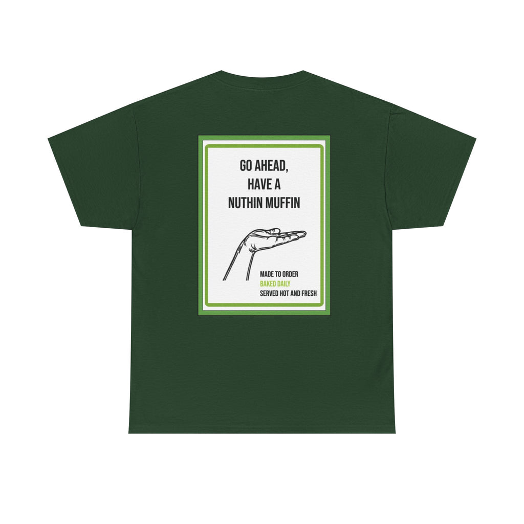 Nuthin Muffin Short Sleeve T