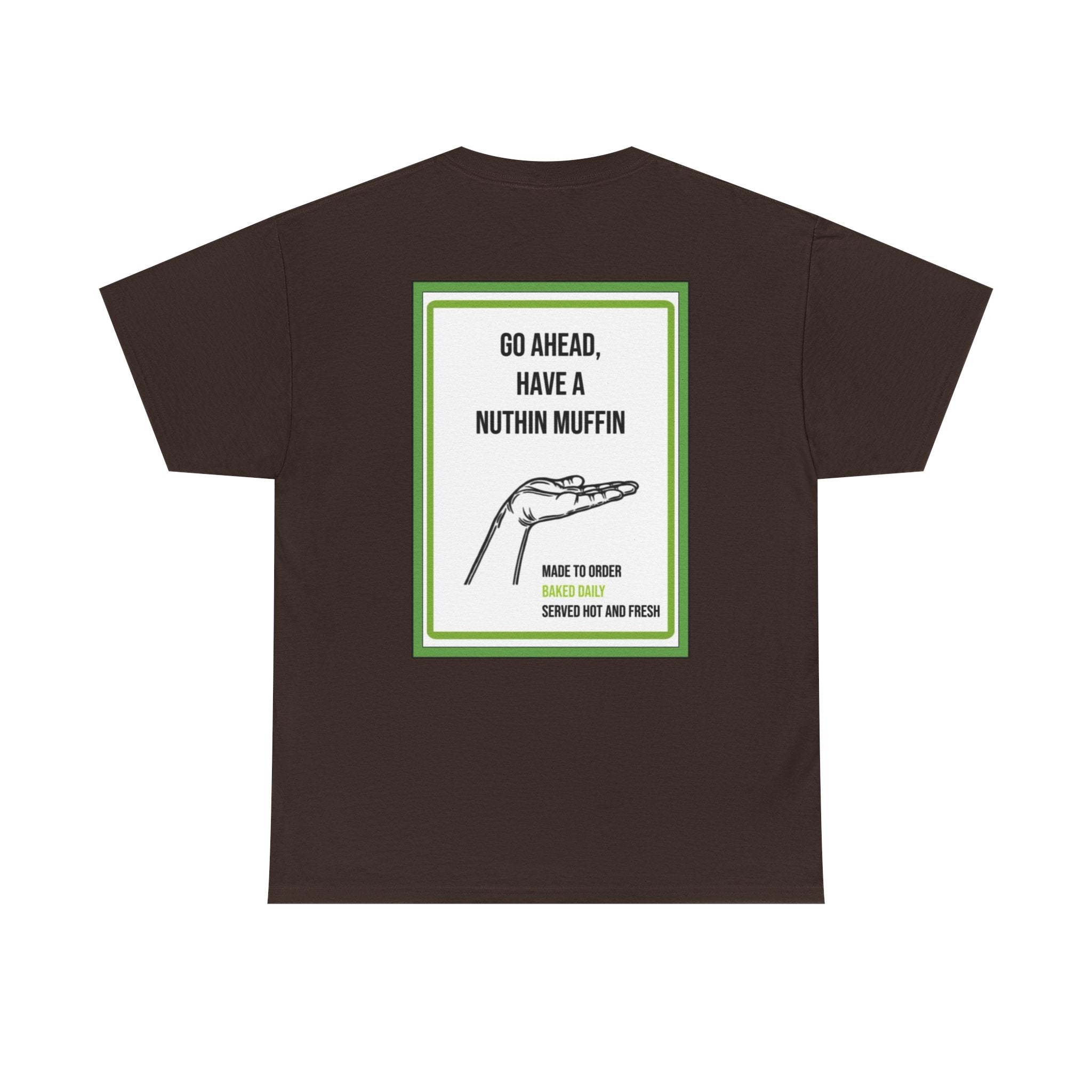 Nuthin Muffin Short Sleeve T
