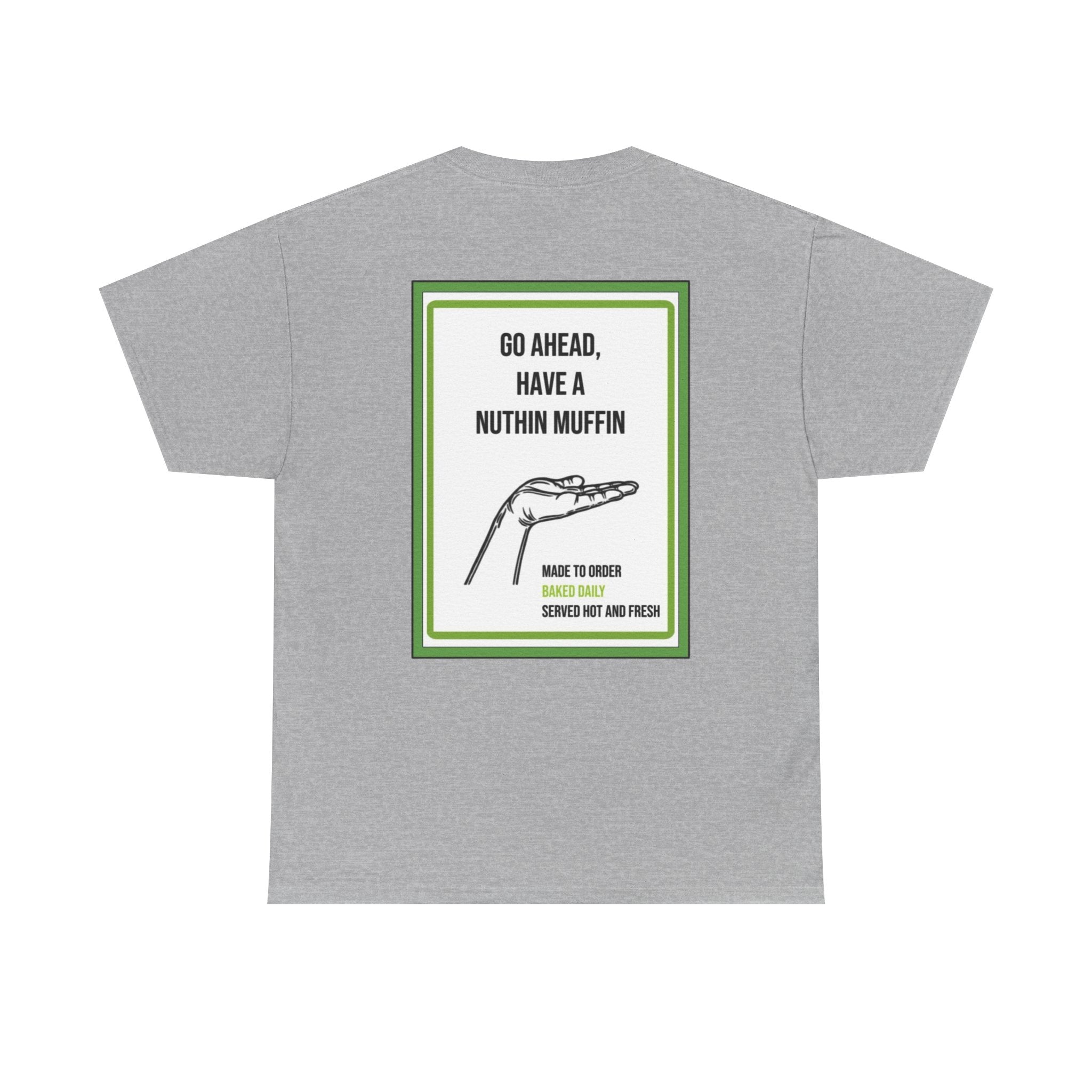 Nuthin Muffin Short Sleeve T